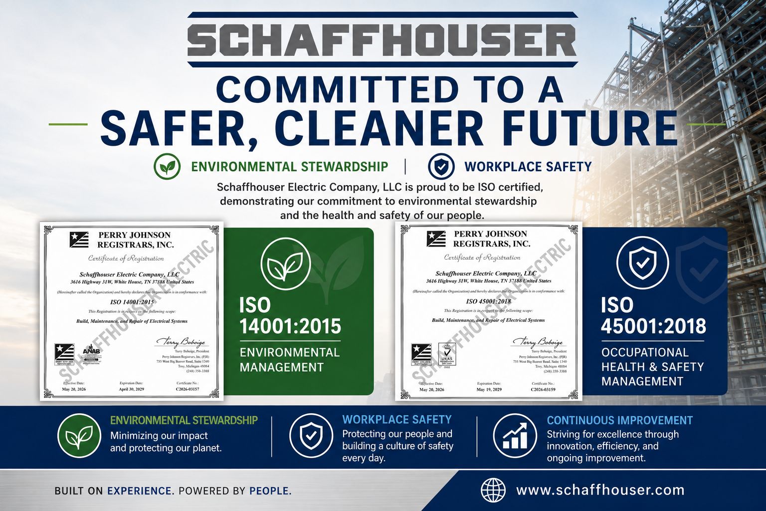 Schaffhouser — Committed to a Safer, Cleaner Future. Perry Johnson Registrars certificates of registration for ISO 14001:2015 Environmental Management and ISO 45001:2018 Occupational Health & Safety Management.